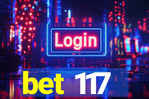 bet 117